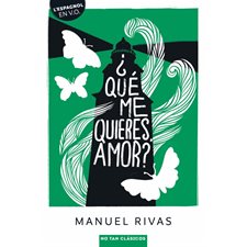 Qué me quieres, amor ? : No tan clasicos