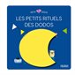 Les petits rituels des dodos : Petit doux