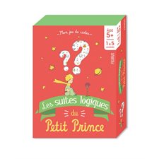 Les suites logiques du Petit Prince : 5+ : Mon jeu de cartes