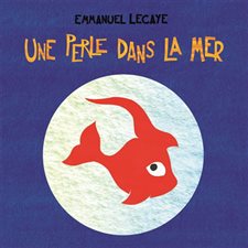 Une perle dans la mer : Loulou & Cie