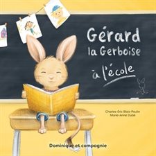 Gérard la gerboise à l'école