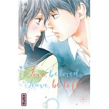 Love, be loved, leave, be left T.10 : Manga