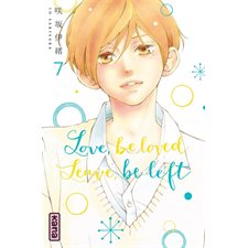 Love, be loved, leave, be left T.07 : Manga