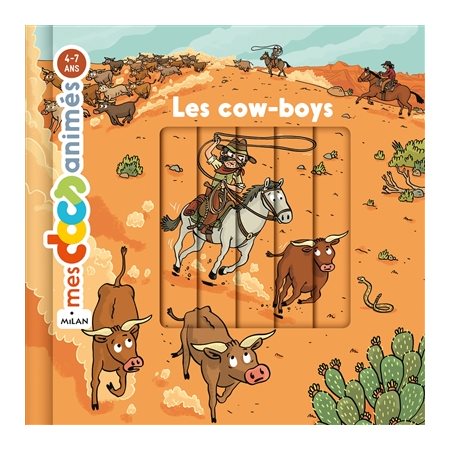 Les cow-boys : Mes docs animés : 4-7 ans