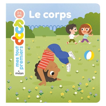 Le corps : Mes tout premiers docs : 2-4 ans