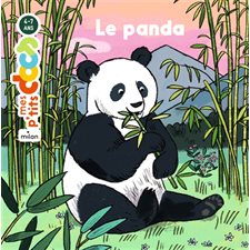 Le panda : Mes p'tits docs : 4-7 ans