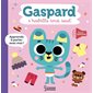Gaspard s'habille tout seul : Apprends à parler avec moi ! : Livre sonore