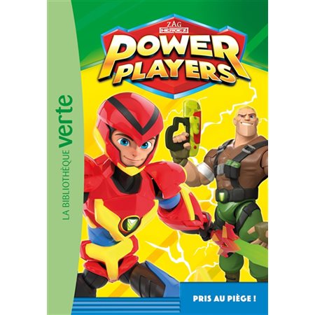 Power Players T.02 : Pris au piège ! : Bibliothèque verte