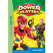 Power Players T.02 : Pris au piège ! : Bibliothèque verte