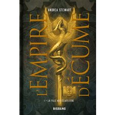 L'empire d'écume T.01 : La fille aux éclats d'os