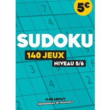 Sudoku : 140 jeux : Niveau 5 / 6