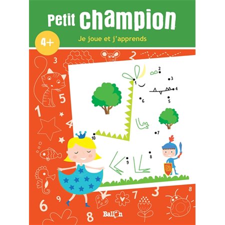 Je joue et j'apprends : Petit champion : 4+