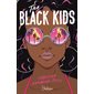 The black kids