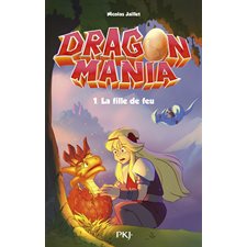 Dragon mania T.01 : La fille de feu