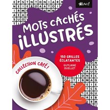 Mots cachés illustrés : 150 grilles éclatantes : Collection Café