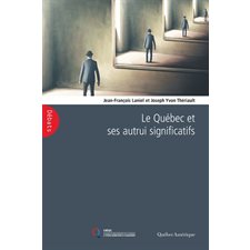 Le Québec et ses autrui significatifs : Débats