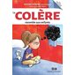 La colère racontée aux enfants : La boîte à outils