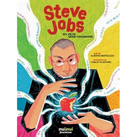 Steve Jobs : Ma vie de génie visionnaire