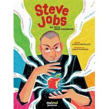 Steve Jobs : Ma vie de génie visionnaire