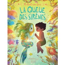 Il était une fois T.03 : La queue des sirènes