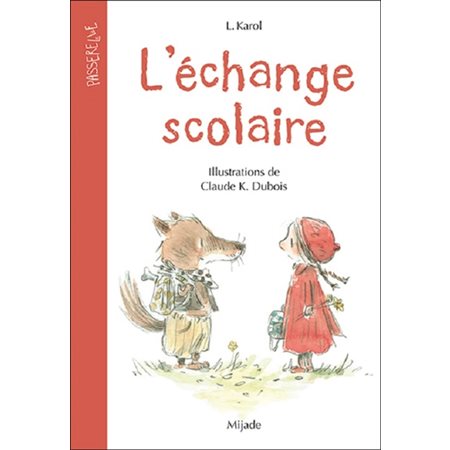 L'échange scolaire : Passerelle : 6-8