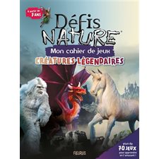 Créatures légendaires : Cahiers d'activités : À partir de 7 ans : Plus de 70 jeux pour apprendre ...