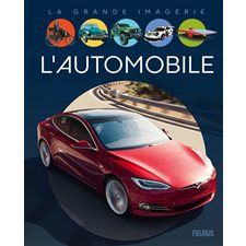 L'automobile : La grande imagerie : 4e édition