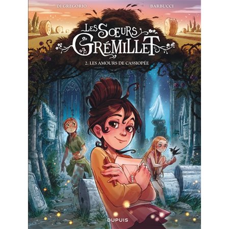 Les soeurs Grémillet T.02 : Les amours de Cassiopée : Bande dessinée