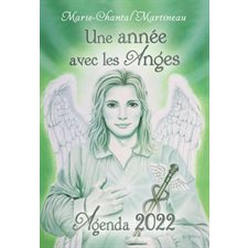 Agenda 2022 : Une année avec les anges : Janvier à fin décembre 2022 : 1 semaine  /  2 pages