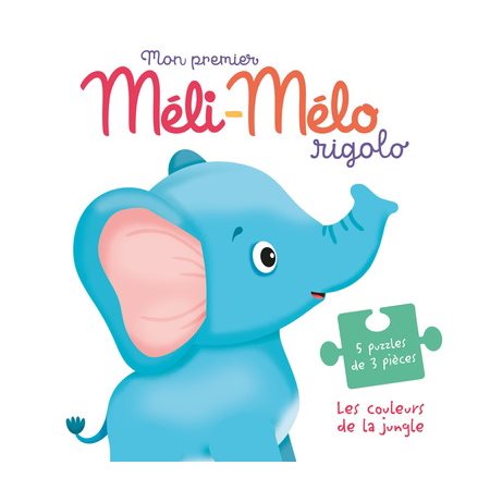 Les couleurs de la jungle : Mon premier méli-mélo rigolo : 5 puzzles de 3 pièces