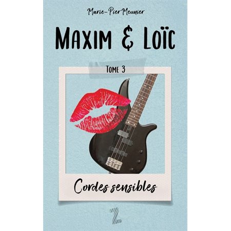 Maxim & Loïc T.03 : Cordes sensibles : 12-14