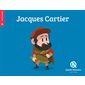 Jacques Cartier : Histoire jeunesse. Temps modernes