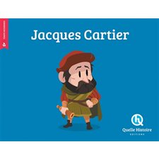 Jacques Cartier : Histoire jeunesse. Temps modernes