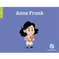 Anne Frank : Histoire jeunesse. Epoque contemporaine : Quelle histoire