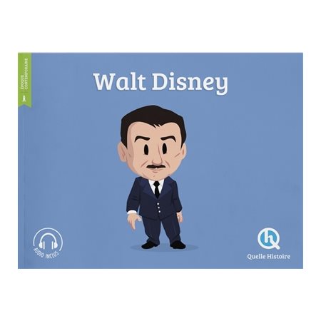 Walt Disney : Histoire jeunesse. Epoque contemporaine : Quelle histoire
