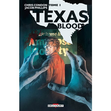 Texas blood T.01 : Bande dessinée