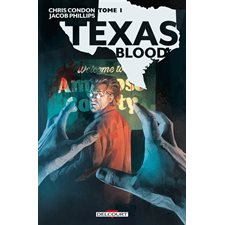 Texas blood T.01 : Bande dessinée