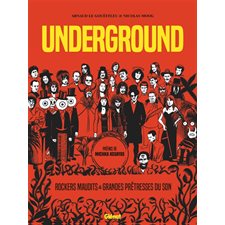 Underground : Rockers maudits & grandes prêtresses du son : Bande dessinée