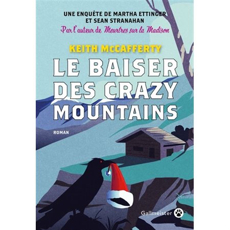 Le baiser des Crazy Mountains : Une enquête de Martha Ettinger et Sean Stranahan