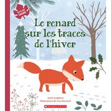 Le renard sur les traces de l’hiver : Au fil des saisons