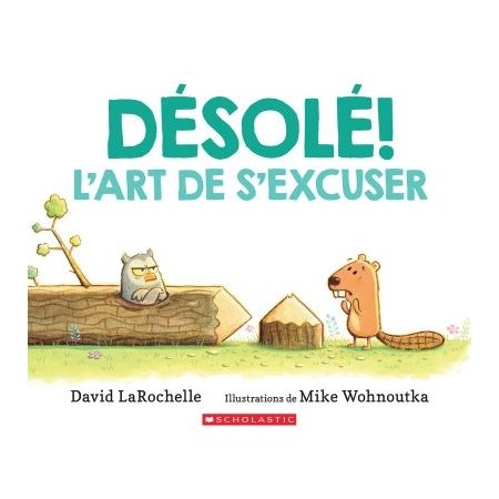 Désolé ! : L'art de s'excuser