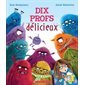 Dix profs délicieux