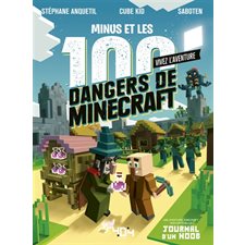 Minus et les 100 dangers de Minecraft : Vivez l'aventure