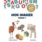 Mon imagier : Niveau 1 : 40 mots à lire seul dès 3 ans