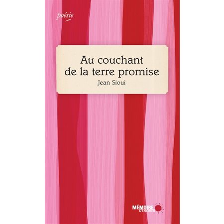 Au couchant de la terre promise : Poésie