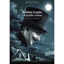 L'aiguille creuse : Arsène Lupin : Folio junior