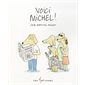 Voici Michel ! : Grimace