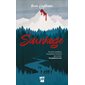 Sauvage : Des jeunes à problèmes. Un programme d'immersion dans la nature. Une question de survie.
