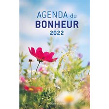 Agenda du bonheur 2022 : De janvier 2022 à décembre 2022 : 1 jour  /  1 page