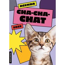 Agenda Cha-cha-chat 2022 : De janvier 2022 à décembre 2022 : 1 jour  /  1 page